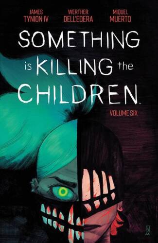 SOMETHING IS KILLING THE CHILDREN TPB VOL.6 (Collects #26-30)