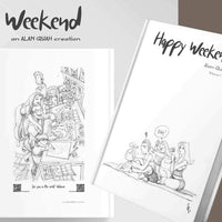 Pre-Order: HAPPY WEEKEND Alan Quah Volume 1 (100 page Hardcover) Ltd to ONLY 500! 12/30/23