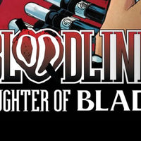 BLOODLINE DAUGHTER OF BLADE #1-5 FULL SET!