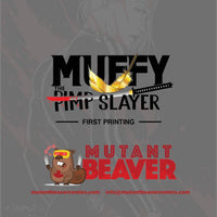 MUFFY The Pimp Slayer #1 MBC John Gallagher Exclusive! (Ltd to ONLY 100)