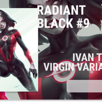 RADIANT BLACK #9 Ivan Tao VIRGIN Exclusive! (Ltd to 400 w/COA)