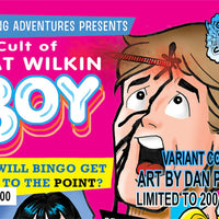 THE CULT OF THAT WILKIN BOY #1 Dan Parent Exclusive! (Ltd to 200 with COA; Metals Ltd to ONLY 30)