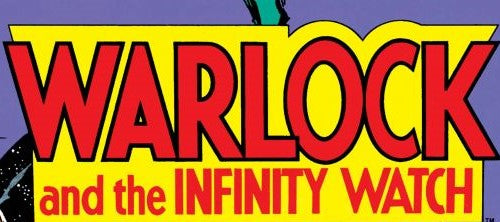 WARLOCK AND THE INFINTY WATCH (1992) #1-#32 *MISSING #12*