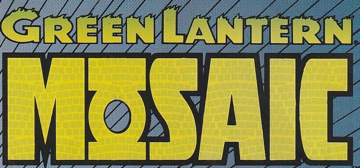 GREEN LANTERN: MOSIAC (1992) #2-#12,#14-#18 (15 Issues)
