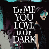 The Me You Love in the Dark #1 - Cover A