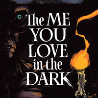 The Me You Love in the Dark #2 - Cover A