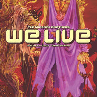 We Live #3 Main Cover Inaki Miranda - Mutant Beaver Comics